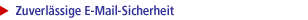 Zuverlässige E-Mail-Sicherheit