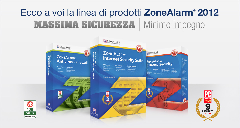 Introducing the ZoneAlarm 2012 Product Line. Maximum Security | Minimum Effort.