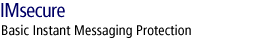 IMsecure - Basic INstant Messaging Protection